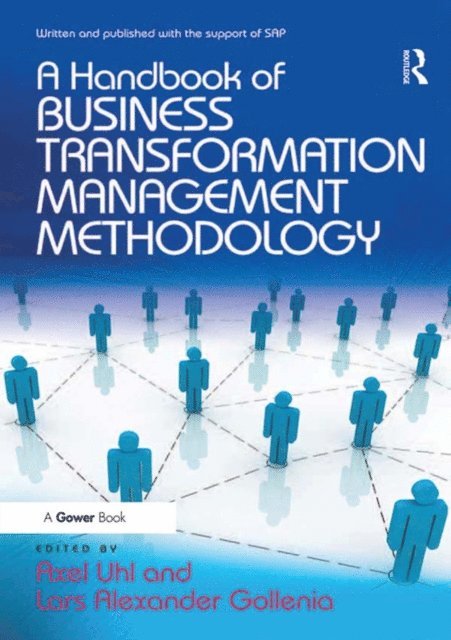 Lars Alexander Gollenia, Axel Uhl - Handbook of Business Transformation Management Methodology, E-bok
