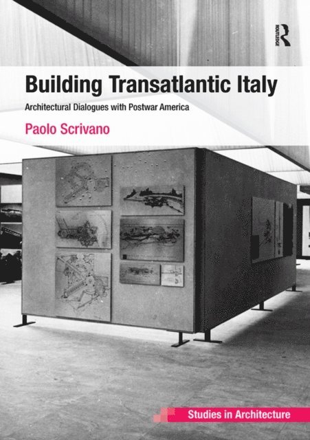 Paolo Scrivano - Building Transatlantic Italy, E-bok