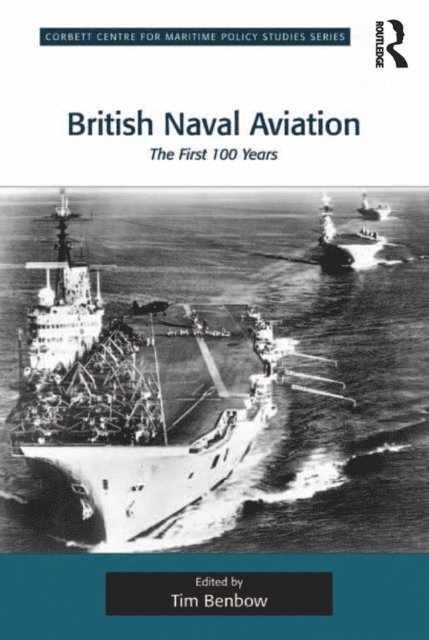 Tim Benbow - British Naval Aviation, E-bok