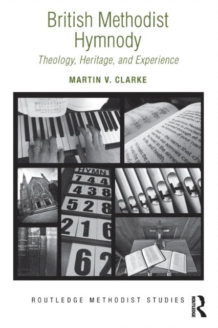 Martin V. Clarke - British Methodist Hymnody, E-bok