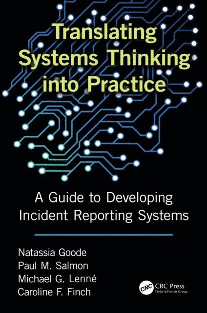 Caroline Finch, Michael Lenne, Paul M. Salmon, Natassia Goode - Translating Systems Thinking into Practice, E-bok