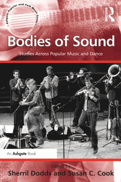 Sherril Dodds, Susan C. Cook - Bodies of Sound, E-bok