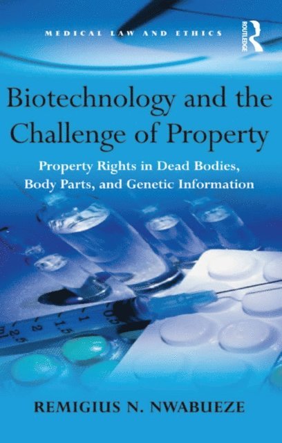 Remigius N. Nwabueze - Biotechnology and the Challenge of Property, E-bok. Tillgänglighet: Lägg i varukorg