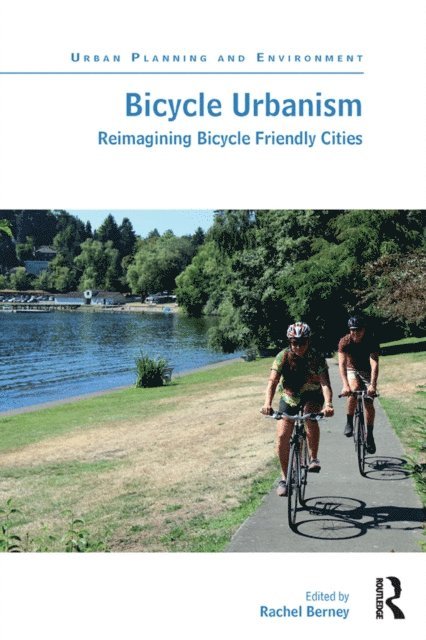 Rachel Berney - Bicycle Urbanism, E-bok