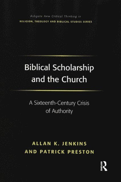 Patrick Preston, Allan K. Jenkins - Biblical Scholarship and the Church, E-bok