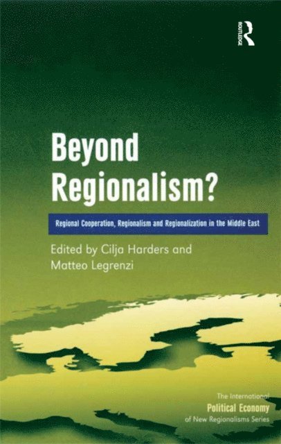 Matteo Legrenzi, Cilja Harders - Beyond Regionalism?, E-bok