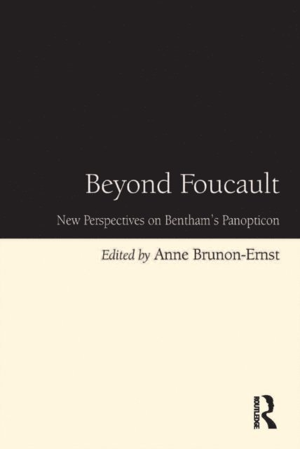 Anne Brunon-Ernst - Beyond Foucault, E-bok