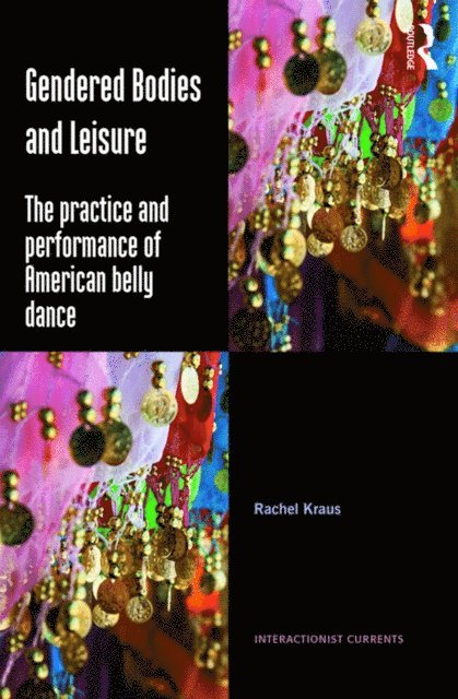 Rachel Kraus - Gendered Bodies and Leisure, E-bok