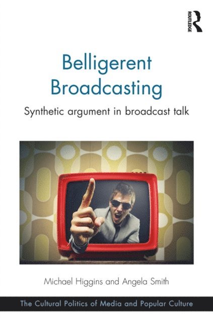 Angela Smith, Michael Higgins - Belligerent Broadcasting, E-bok