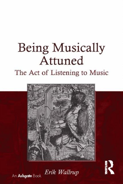 Erik Wallrup - Being Musically Attuned, E-bok