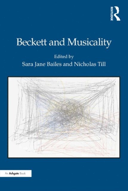 Nicholas Till, Sara Jane Bailes - Beckett and Musicality, E-bok