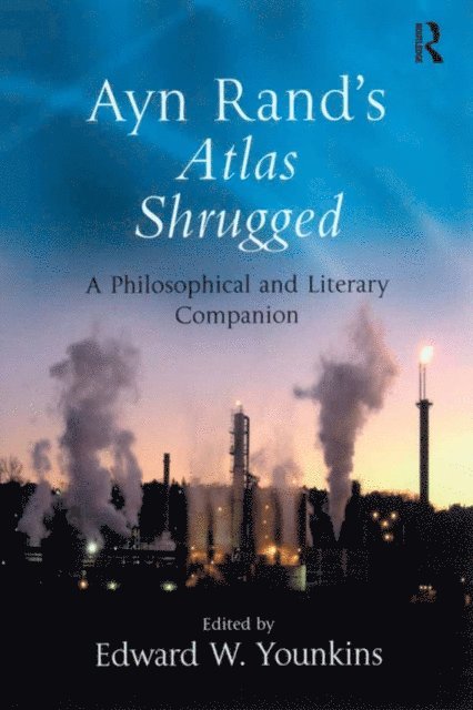 Edward W. Younkins - Ayn Rand's Atlas Shrugged, E-bok