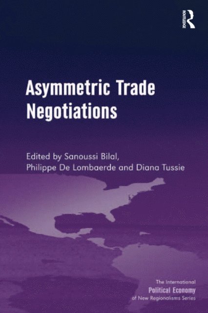 Sanoussi Bilal, Philippe De Lombaerde - Asymmetric Trade Negotiations, E-bok