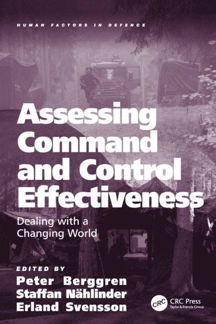 Erland Svensson, Staffan Nahlinder, Peter Berggren - Assessing Command and Control Effectiveness, E-bok