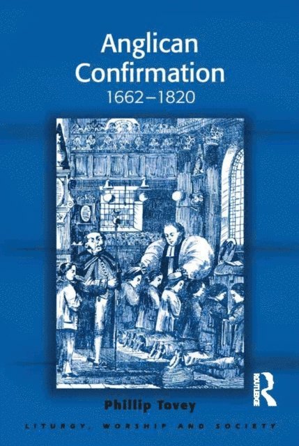 Phillip Tovey - Anglican Confirmation, E-bok