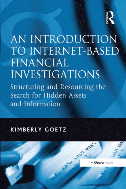 Kimberly Goetz - Introduction to Internet-Based Financial Investigations, E-bok. Tillgänglighet: Lägg i varukorg