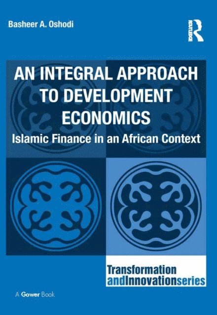 Basheer A. Oshodi - Integral Approach to Development Economics, E-bok