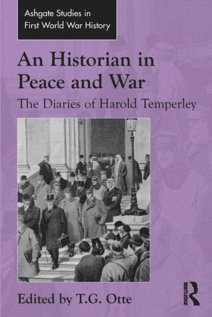 T.G. Otte - Historian in Peace and War, E-bok