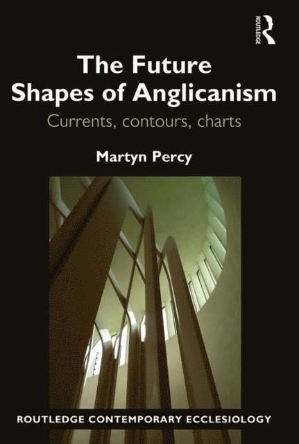 Martyn Percy - Future Shapes of Anglicanism, E-bok
