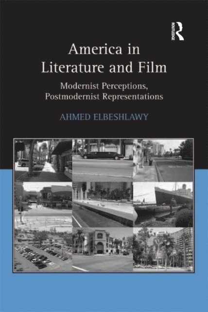 Ahmed Elbeshlawy - America in Literature and Film, E-bok