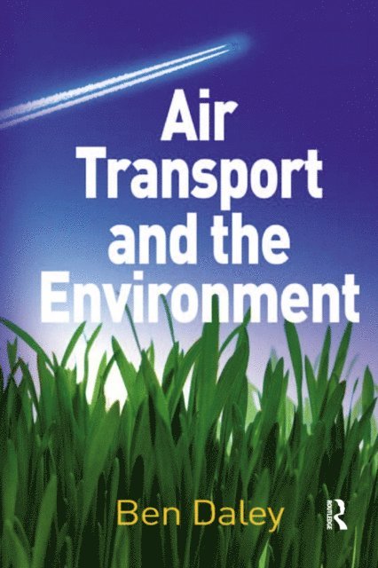 Ben Daley - Air Transport and the Environment, E-bok