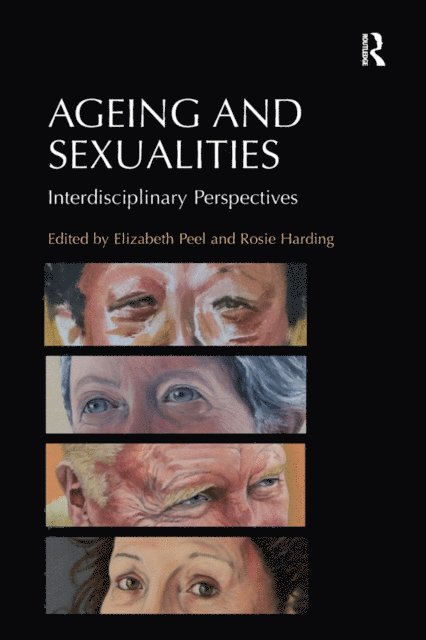 Elizabeth Peel, Rosie Harding - Ageing and Sexualities, E-bok