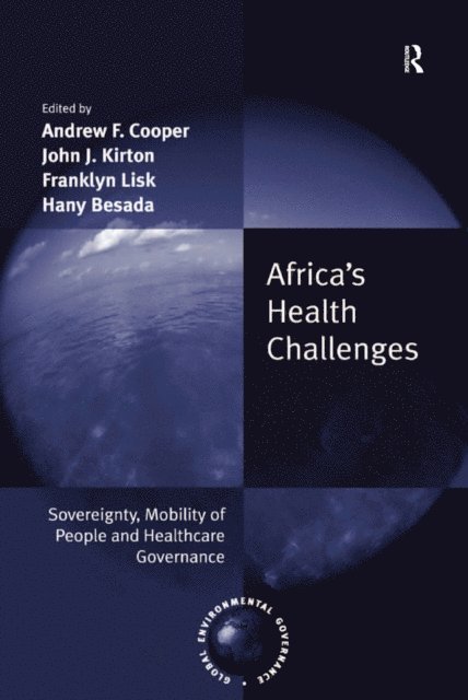 Hany Besada, Franklyn Lisk, John J. Kirton, Andrew F. Cooper - Africa's Health Challenges, E-bok