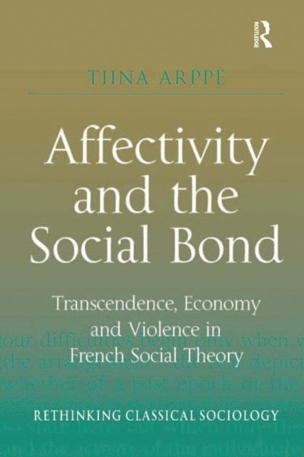 Tiina Arppe - Affectivity and the Social Bond, E-bok