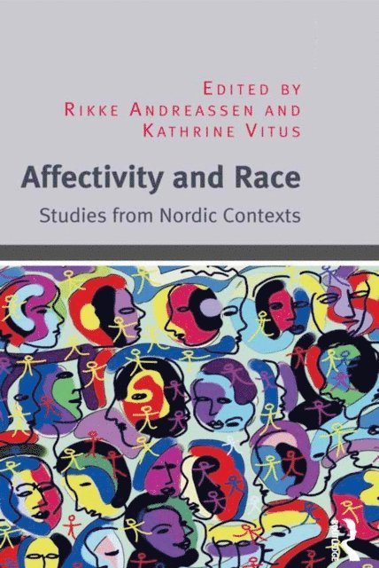 Kathrine Vitus, Rikke Andreassen - Affectivity and Race, E-bok