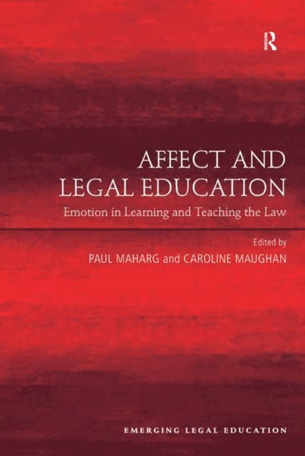 Paul Maharg, Caroline Maughan - Affect and Legal Education, E-bok