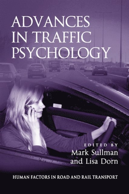 Mark Sullman, Lisa Dorn - Advances in Traffic Psychology, E-bok