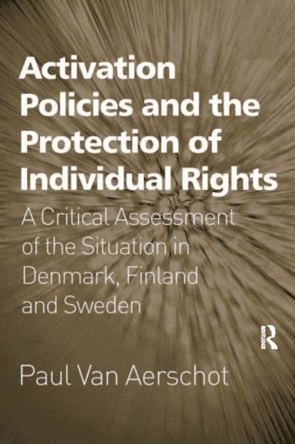 Paul Van Aerschot - Activation Policies and the Protection of Individual Rights, E-bok
