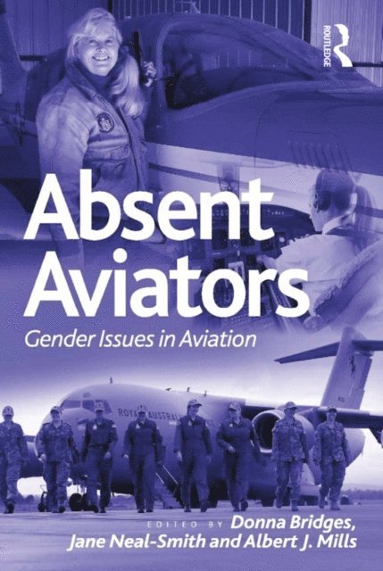 Albert Mills, Jane Neal-Smith, Donna Bridges - Absent Aviators, E-bok