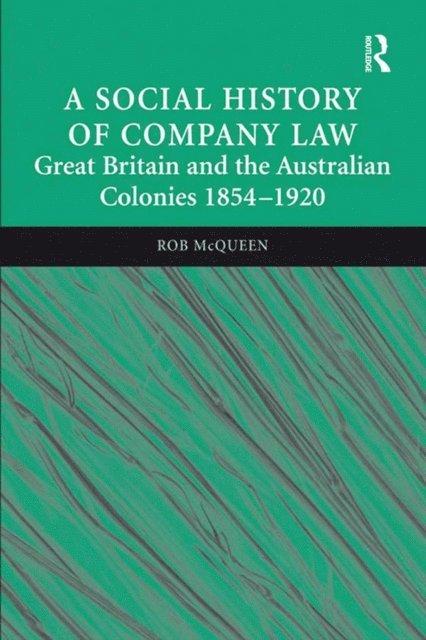 Rob McQueen - Social History of Company Law, E-bok