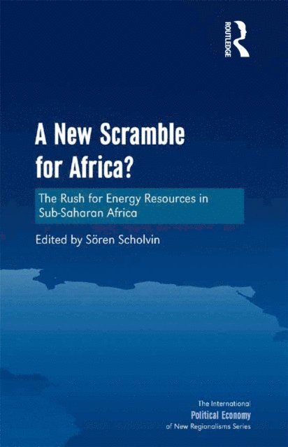 Soren Scholvin - New Scramble for Africa?, E-bok