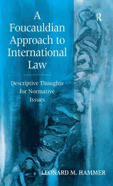Leonard M. Hammer - Foucauldian Approach to International Law, E-bok