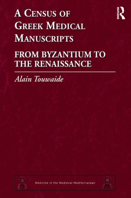 Alain Touwaide - Census of Greek Medical Manuscripts, E-bok