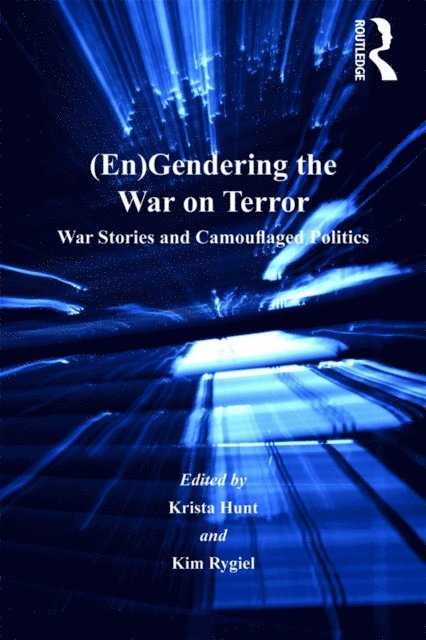 Kim Rygiel, Krista Hunt - (En)Gendering the War on Terror, E-bok