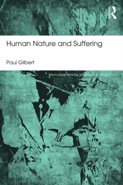 Paul Gilbert - Human Nature and Suffering, E-bok