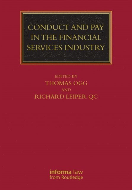 Thomas Ogg - Conduct and Pay in the Financial Services Industry, E-bok