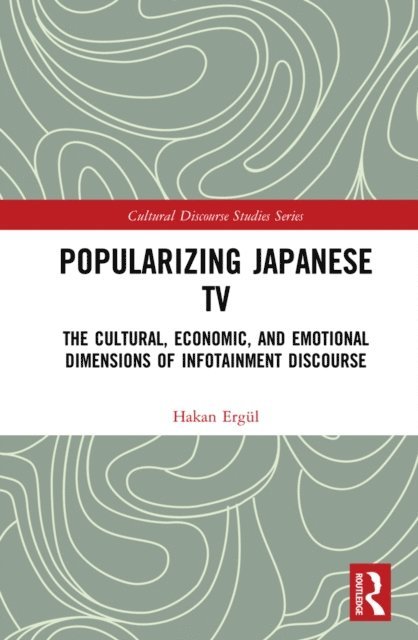 Hakan Ergul - Popularizing Japanese TV, E-bok