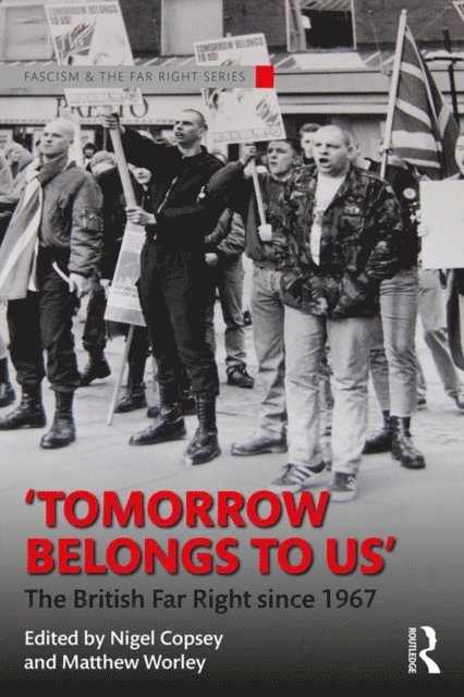 Matthew Worley, Nigel Copsey - Tomorrow Belongs to Us, E-bok