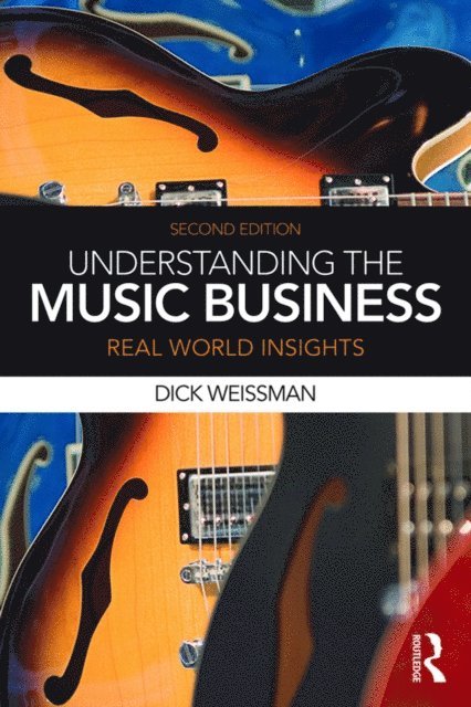 Dick Weissman - Understanding the Music Business, E-bok