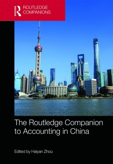 Haiyan Zhou - Routledge Companion to Accounting in China, E-bok