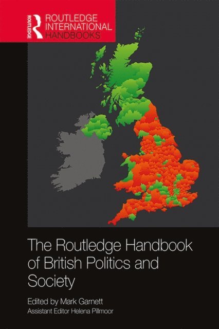 Mark Garnett - Routledge Handbook of British Politics and Society, E-bok