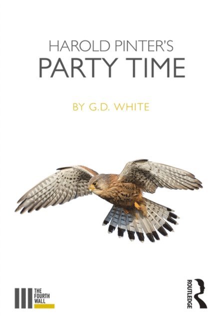 White G. D. - Harold Pinter's Party Time, E-bok