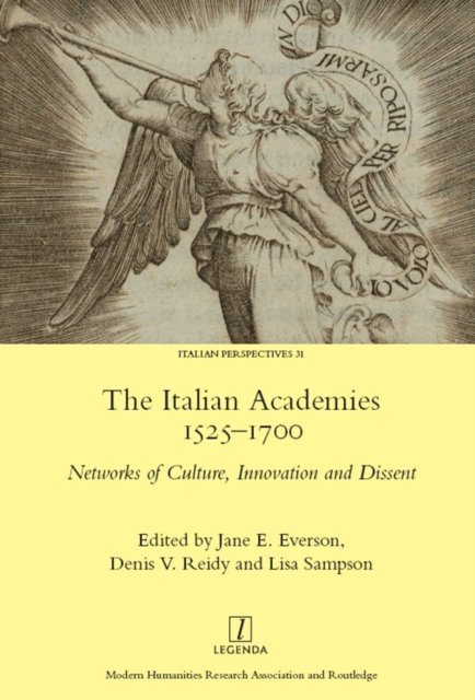 Lisa Sampson, Denis Reidy, Jane E. Everson - Italian Academies 1525-1700, E-bok