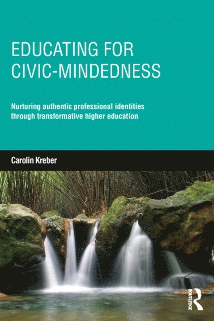 Carolin Kreber - Educating for Civic-mindedness, E-bok