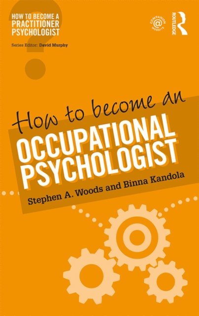 Binna Kandola, Stephen Woods - How to Become an Occupational Psychologist, E-bok