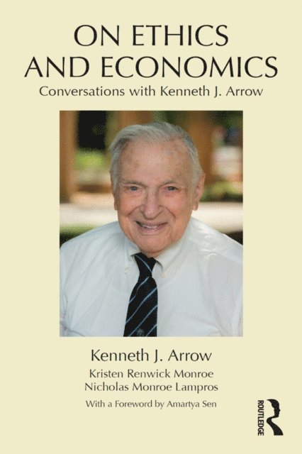 Kenneth J. Arrow, Nicholas Monroe Lampros, Kristen Renwick Monroe - On Ethics and Economics, E-bok
